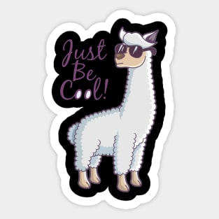 Just Be Cool Sticker